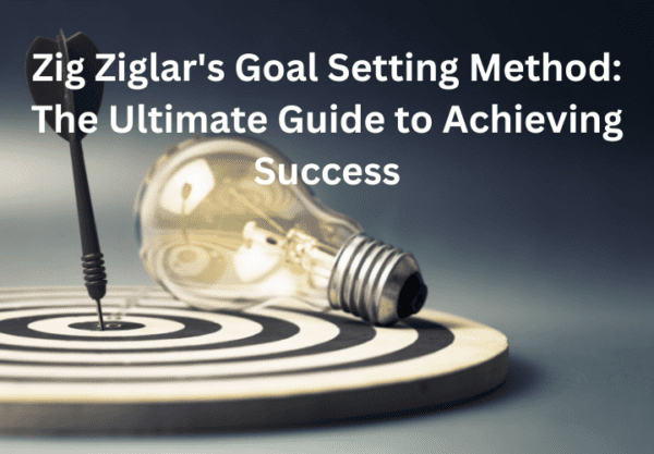 zig ziglar goal setting assignment