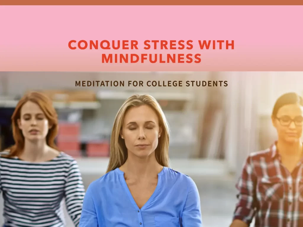 Conquer Stress with Mindfulness