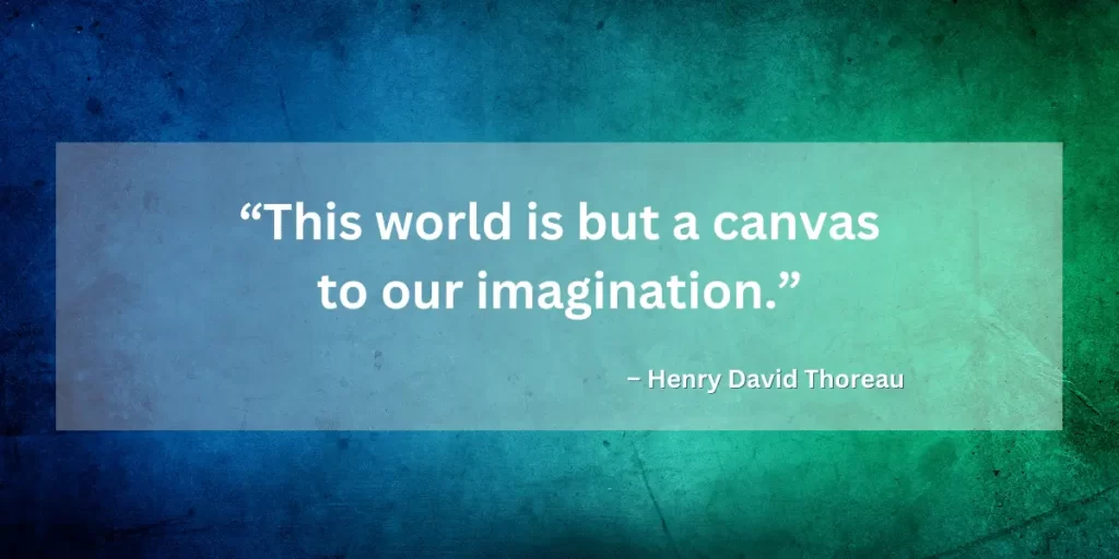 This world is but a canvas to our imagination