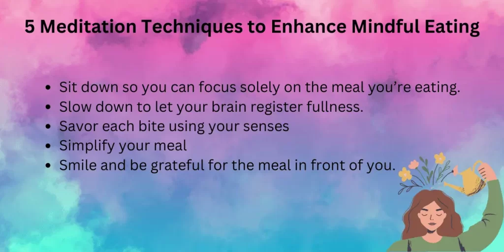 5 Meditation Techniques to Enhance Mindful Eating