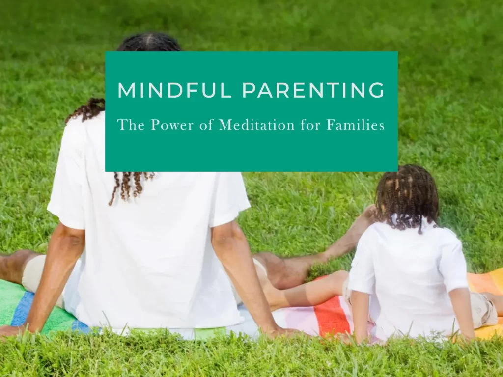 Mindful Parenting